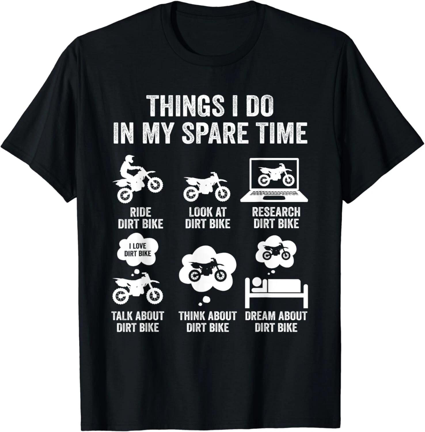Things I Do In My Spare Time Funny Dirt Bike Motocross Biker Gift Unisex T-Shirt 2XL