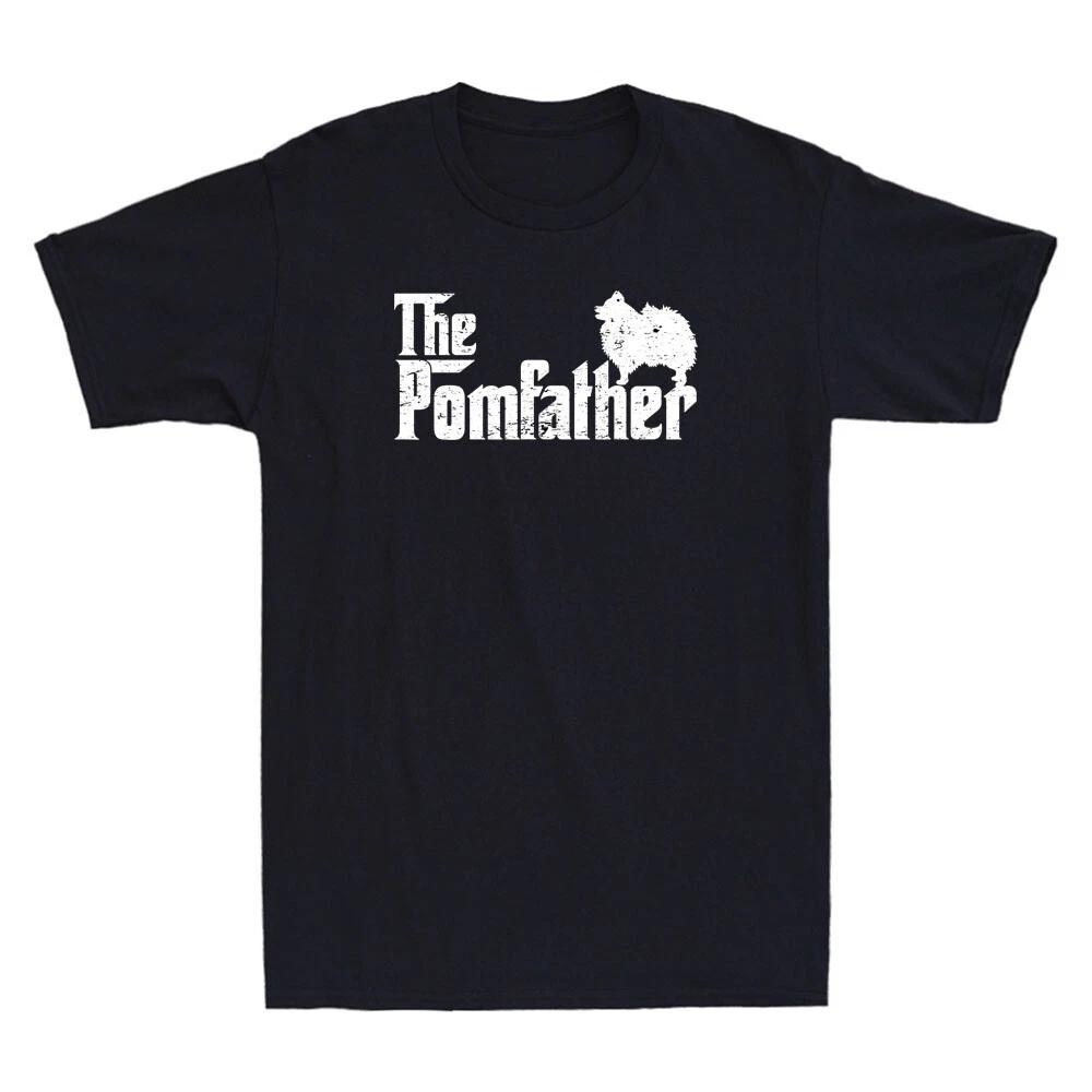 Pomeranian Father Dad The Pom Father Funny Dog Lovers Gift Vintage Men s T-Shirt XXXL