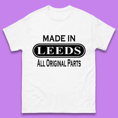 Made In Leeds All Original Parts Unisex T-Shirt Womens Tops Tees