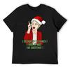 Eu decorei! Eu Cozinhei! Eu Fiz Bonito Para o Natal - Dorinda Medley - The Real Housewives of New York Camiseta