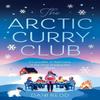 The Arctic Curry Club by Dani Redd Paperback Book 9780008469115