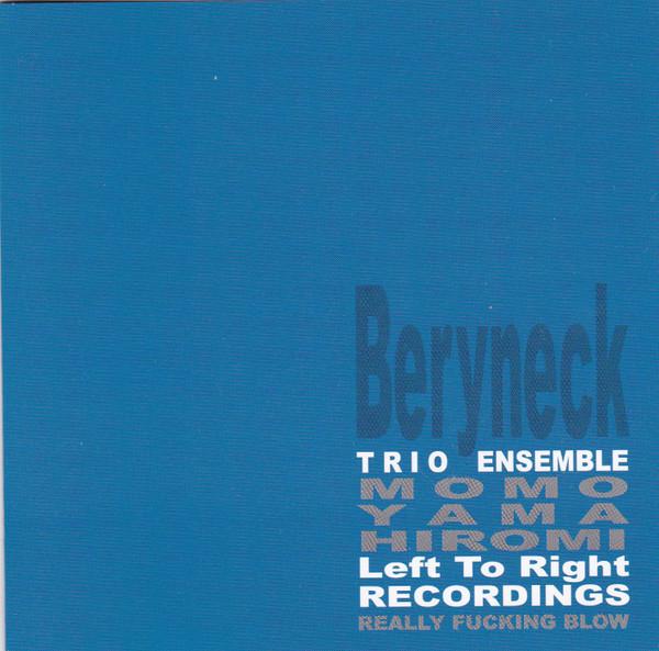 

CD BERYNECK - Trio Ensemble LTRR001 Left To Right R 2002 Japan Rock Used