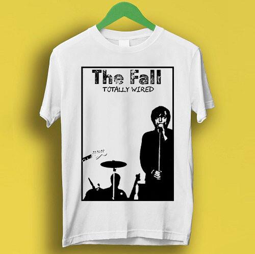 The Fall Totally Wired Punk Retro Cool Gift Tee T Shirt 2249 Unisex T-Shirt XXXXL