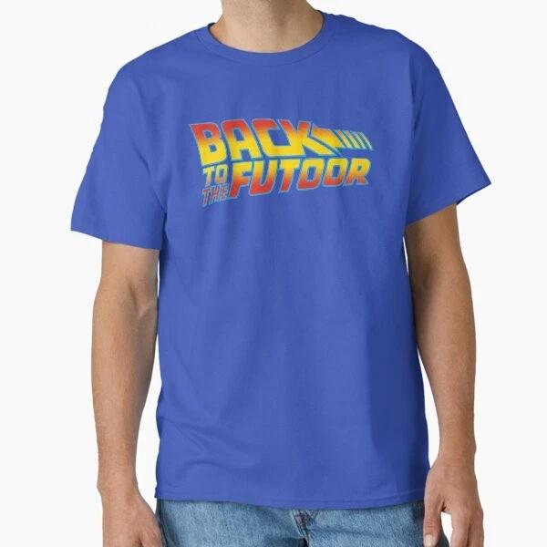 Back To The Futoor Classic Tshirt Made In Usaaus Tshirt S2xl S