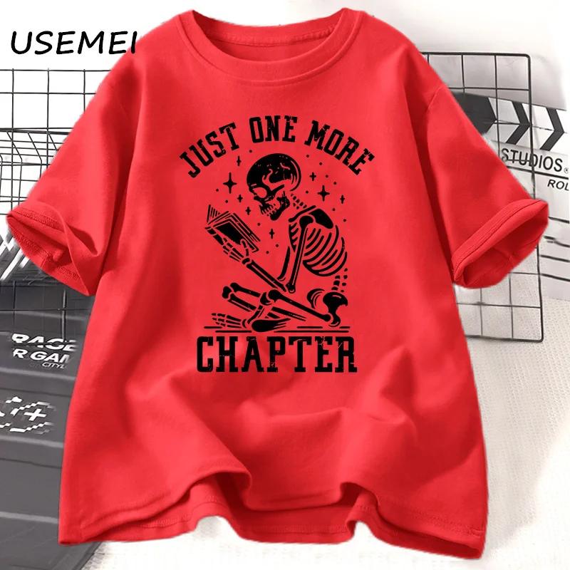 Just One More Chapter T-Shirts Funny Skull Bookworm T Shirt Book Lover Reading Teacher Tshirt Women Men Cotton Short Sleeve Tees