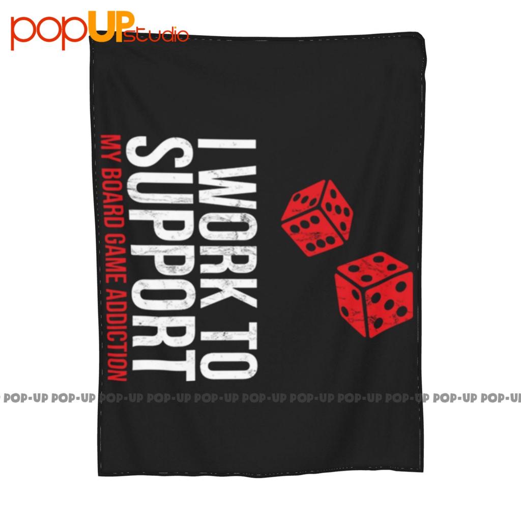 I Only Work To Support My Board Game Addiction Funny Ultra-Soft Blanket Quilt Winter Sofa Cover Bed Covers