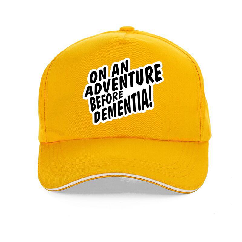 On An Adventure Before Dementia Baseball Cap Unisex Fashion Snapback Caps