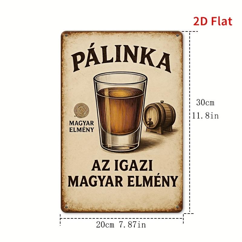 

[2D Плаский] 1 шт. 8x12 дюймів Винтажний знак Палінка Ром - Сільське металеве настінне мистецтво з дизайном PALINKA , Ілюстрація бочки та келиха 20x30cm（7.8x11.8inch）