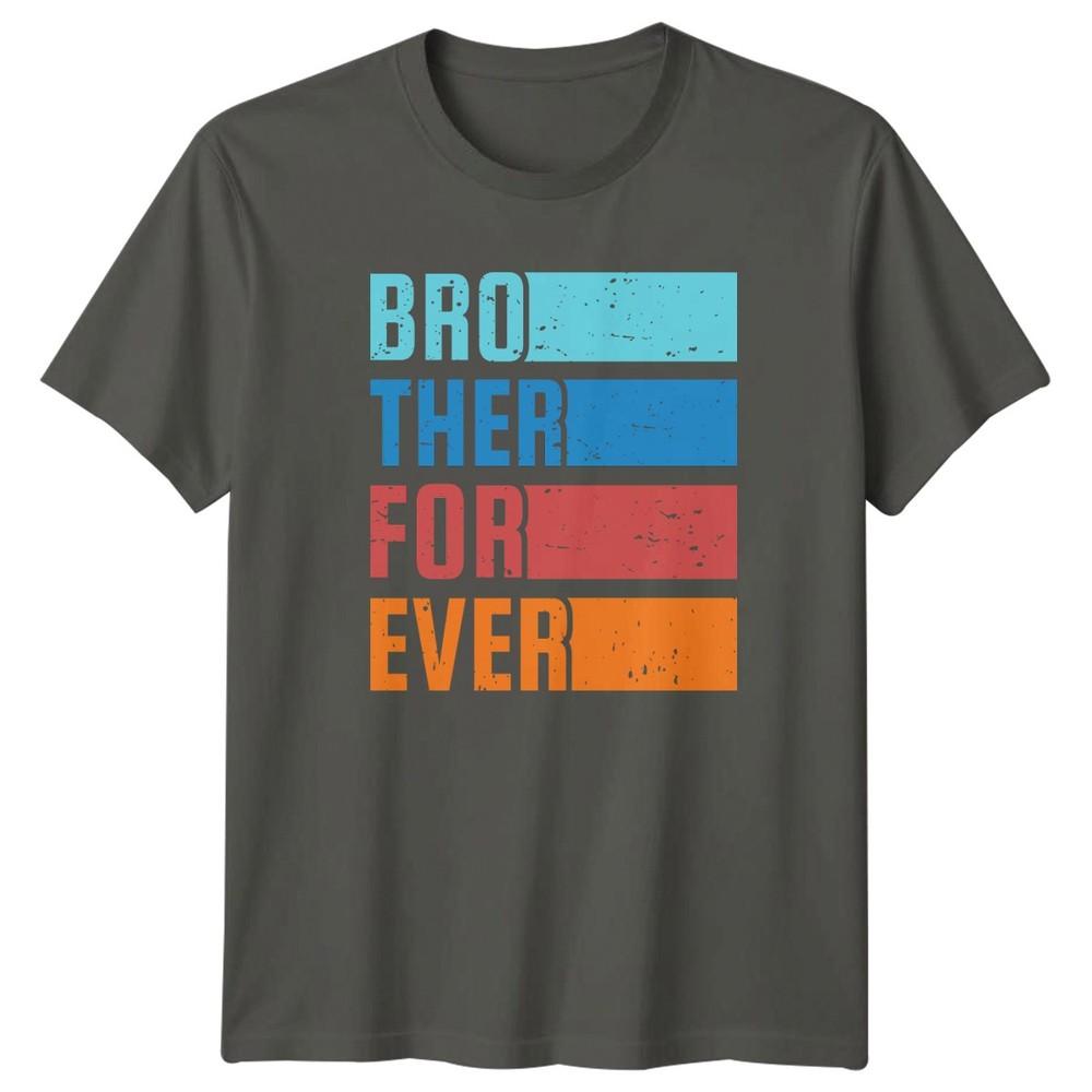Brother For Ever Unisexs TShirt Brother Family Brothers Day Gift For Him S
