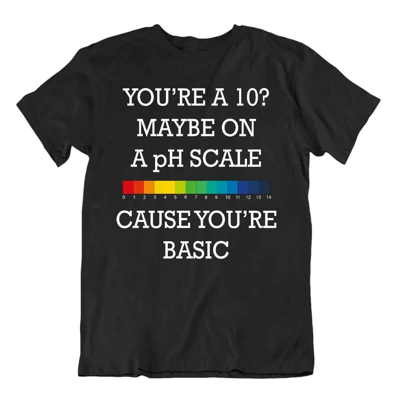 Ph Scale T-SHIRT Chemistry Joke TEE Funny Bbf Friend SHIRT Geek Teacher College L