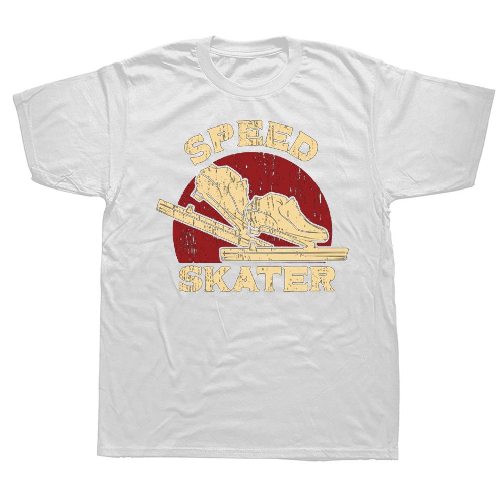 Funny Speed Skating T Shirts Graphic Cotton Streetwear Short Sleeve Birthday Gifts Summer Style T-shirt Mens Clothing