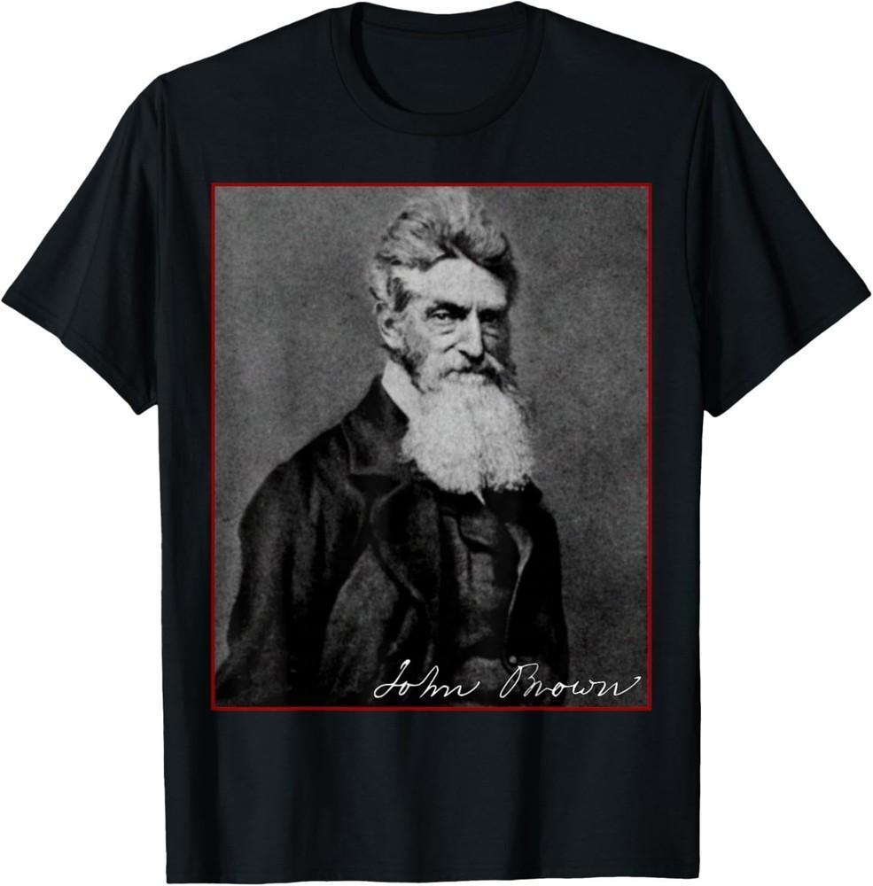 John Brown Abolitionist American History Anti‑Racism Protest T‑Shirt
