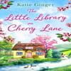 The Little Library On Cherry Lane by Katie Ginger Paperback Book 9780008422769