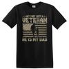 Veteran Dad He’s Not Just A Veteran Father Son T Shirt W/ Tee
