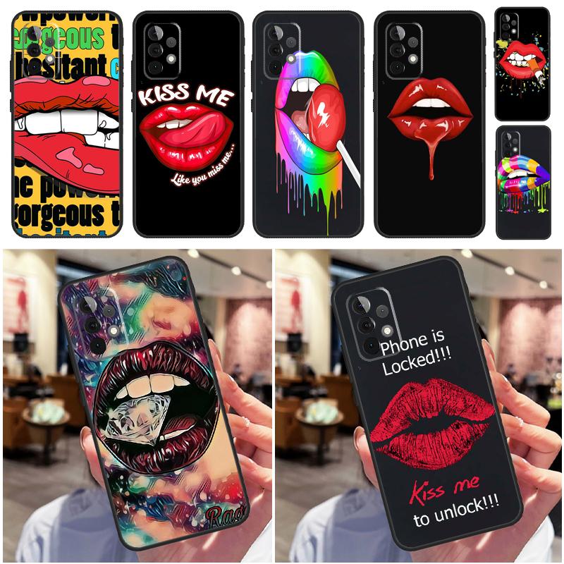Sexy Lips KISS For Samsung Galaxy A22 A52 A32 A54 A14 A16 A26 A36 A56 A55 A35 A05 A06 A15 A53 A33 A13 Case