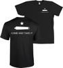 COME AND TAKE IT Flag Shirt Texas Revolution - FRONT & BACK PRINT, MANY COLORS Unisex T-Shirt