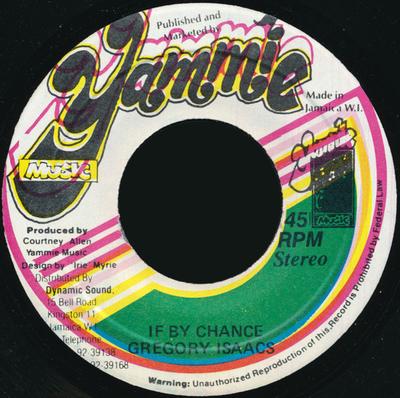 7inch Record GREGORY ISAACS - If By Chance NONE Yammie Music Jamaica Reggae, Ska & Dub Used
