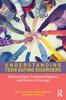 The Understanding Teen Eating Disorders : Warning Signs, Treatment Options, and Stories of Courage Book