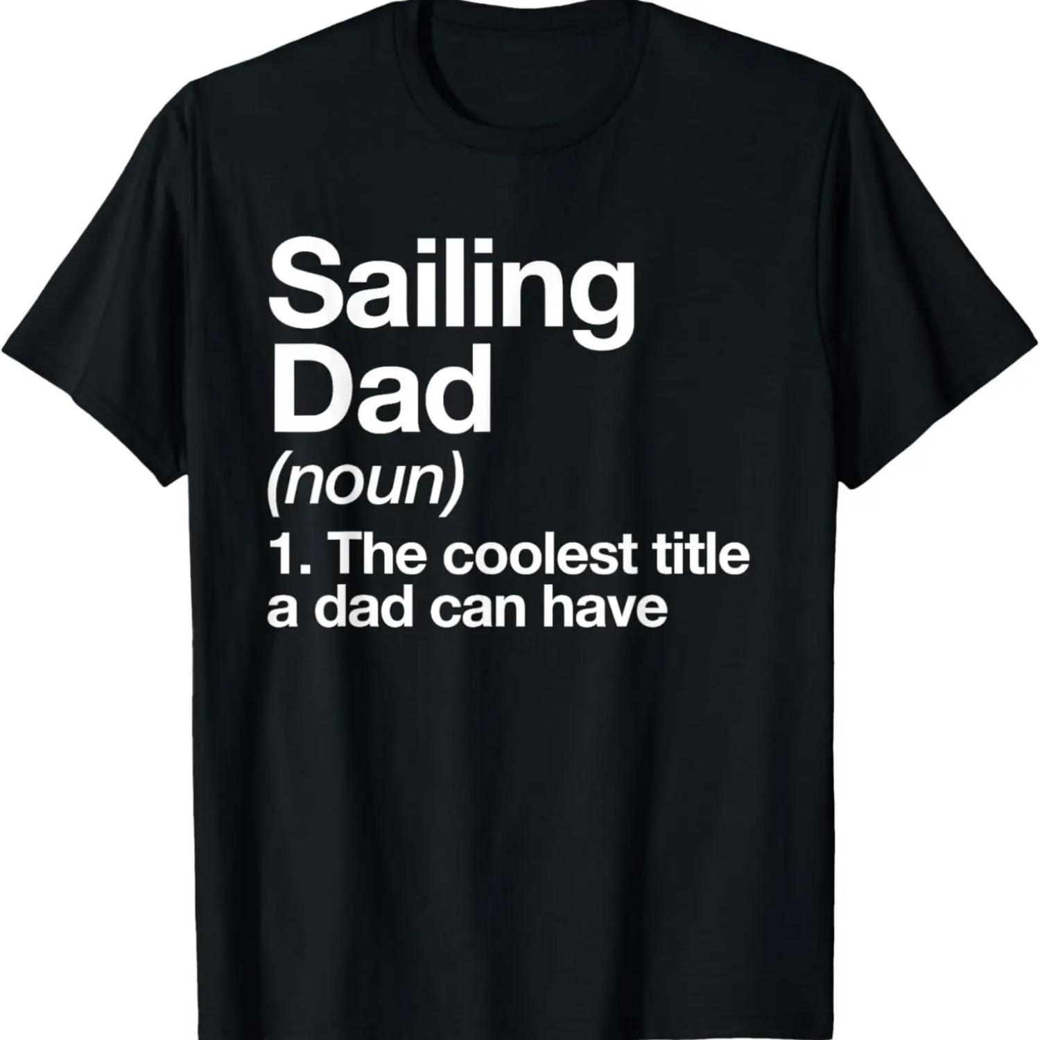 

Sailing Dad Definition Funny Sports T-Shirt XXXXXL чорний