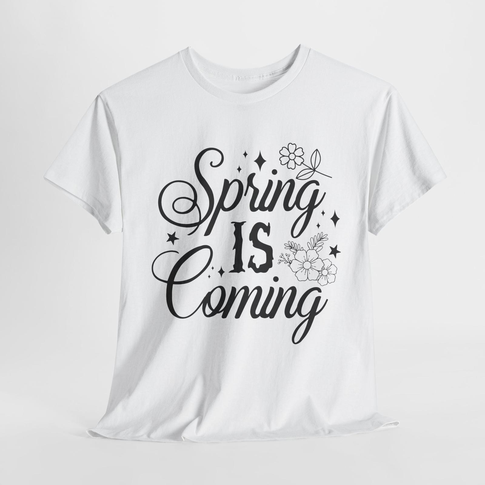 Warm Weather T-Shirt | Fresh Breeze & Outdoor Adventure Tee | Spring Is Coming Unisex T-Shirt XXL