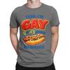 Yeah Gay Got A Yearning For Hot Dogs Novelty 100 Cotton Tshirt Chud Consuming Hotdogs Tees Tops For Unisex