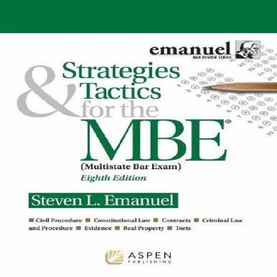 Strategies & Tactics for the MBE (Emanuel Bar Review) (Bar Review Series)