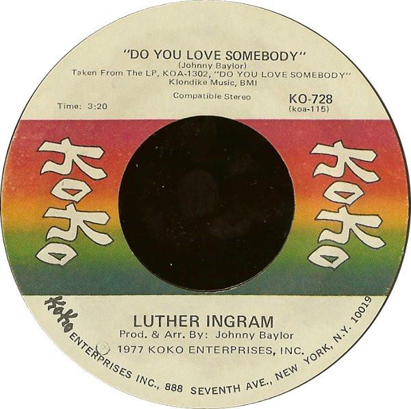 

7inch Record LUTHER INGRAM - Do You Love Somebody / How I Miss M KO728 KoKo 1977 US Soul/Funk Used