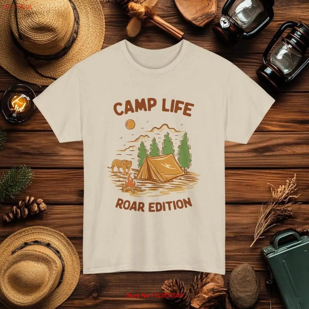 Camp Life Roar Edition T Shirt Camping Tiger For Enthusiast Heavy Cotton Vintage Streetwear Fashion Casual