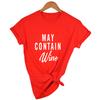Kann Wein enthalten T-Shirt Alkohol Shirts Damen Buchstaben Print Tops Lustiges Trinkshirt Freizeit Kurz