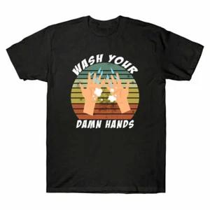 Vintage Cotton Shirt Hot Wash Hands Your Funny Sleeve Tee T Short Shirt Damn