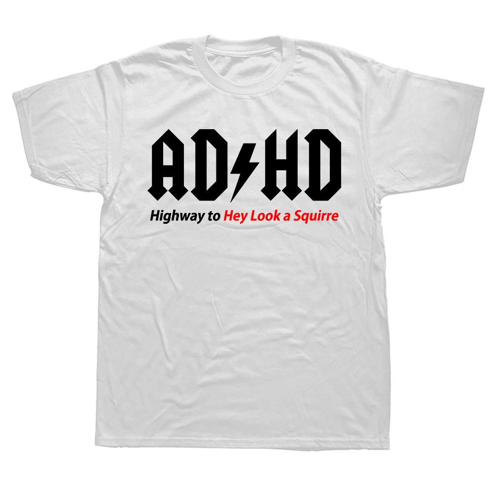 Funny ADHD Highway To Hey Look A Squirrel Graphic Tshirts Men Womens Fashion Casual Tshirt 100 Cotton Loose Oversized T Shirt