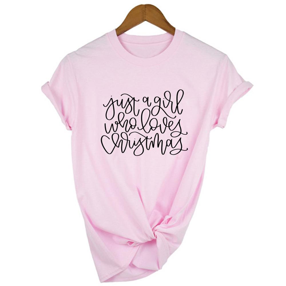 Just A Girl Who Loves Christmas Print Women Xmas T Shirt Harajuku Short Sleeve T Shirt