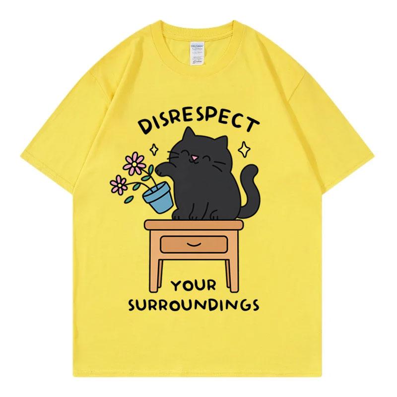 Disrespect Your Surroundings Funny Cat Meme Tshirt Fashion Casual Short Sleeve T Shirts Unisex Unisex Summer Loose Cotton Tshirts