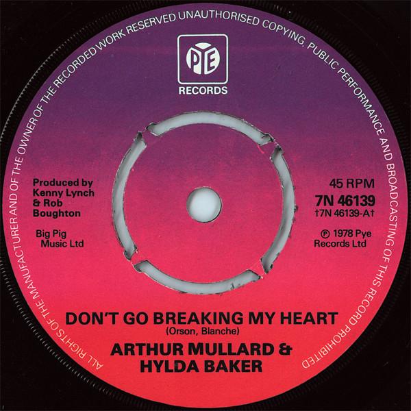 

7-дюймовая пластинка ARTHUR MULLARD HYLDA BAKER Dont Go Breaking My Heart 7N46139 Pye Records 1978 UK Поп Б/у