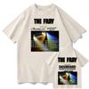 The Fray A Light That Waits Cotton TShirt Unisex Pure Cotton Fashion Vintage Men Woman High Quality Casual Short Sleeve Tops