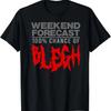 100% CHANCE OF BLEGH Funny Heavy Metal Moshpit Band T-Shirt