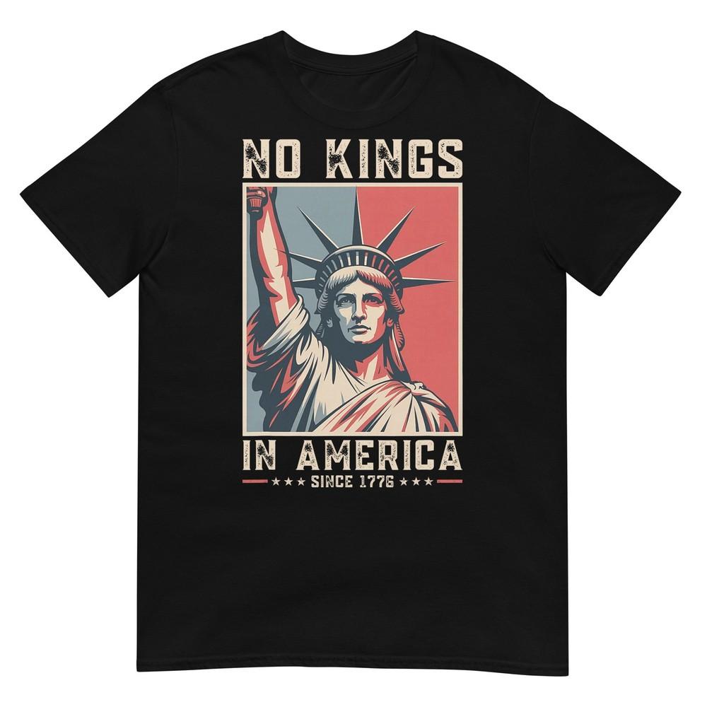 No Kings In America Since 1776 Political Protest Unisex Unisex TShirt
