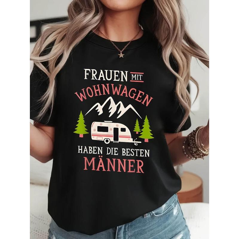 

FRAUEN MIT WOHNWAGEN HABEN DIE BESTEN MANNER Letter Print T-shirt, Short Sleeve Crew Neck Casual Top for Summer & Spring, Women s Clothing S чёрный