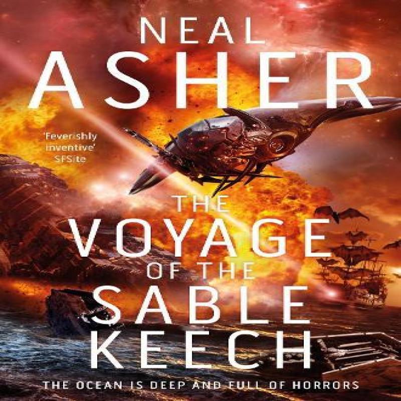 The Voyage of the Sable Keech by Neal Asher Paperback Book 9781509868445