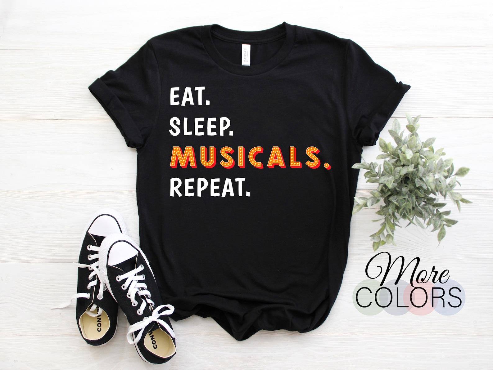 Theatre Eat Sleep Musicals Repeat Acting T-Shirt, Drama Actor Actress Funny Gift, Broadway Play Lover Act Performance Performer Coach Outfit 100