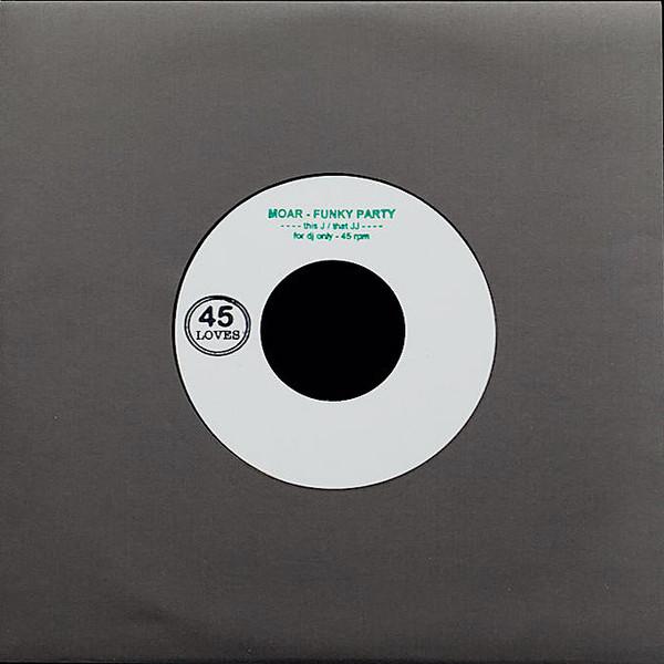

7inch Record MOAR - Funky Party - J/JJ 45LJ 45 Loves 2022 France Soul/Funk
