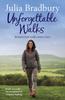 The Unforgettable Walks : Best Walks With A View Book
