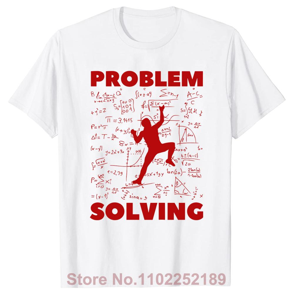 Vtipný dárek pro horolezce řešící problémy Horolezectví Hory Trička Streetwear Krátký rukáv Narozeninové dárky Tričko Pánské oblečení