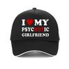 I Love My Psycic Girlfriend Funny Baseball Cap Summer Men Outdoor Sunshade Hat Valentine Day Couple Gift Golf Hats Casquette