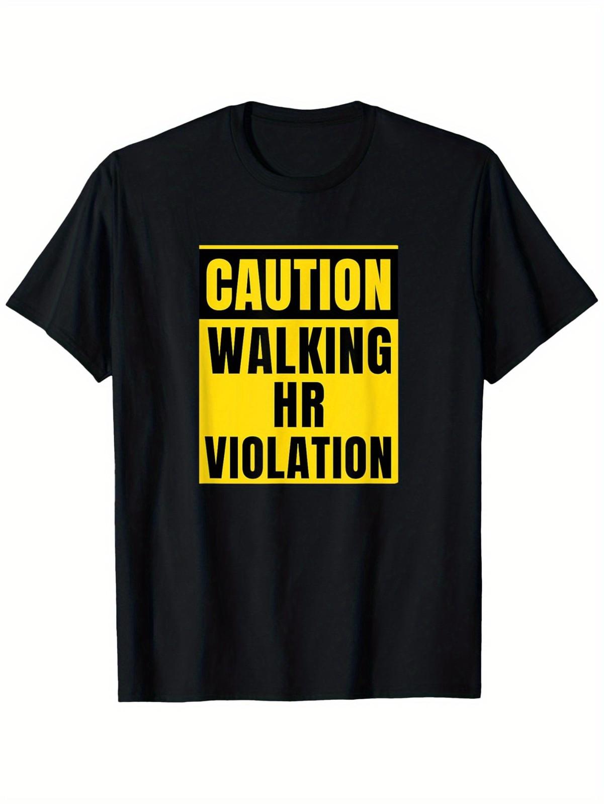 Caution Walking HR Violation Funny Human Resources HR Joke T-Shirt, Unisex Cot S разноцветный