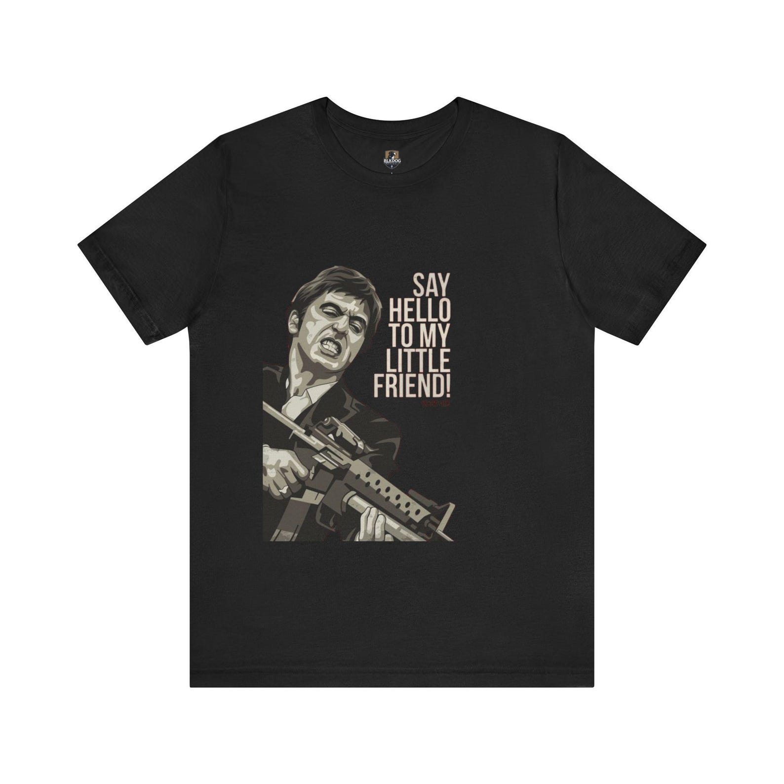Say Hello To My Little Friend - Scarface T-Shirt | Movie Quote shirt 4XL