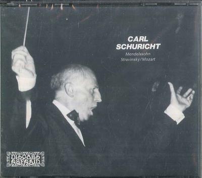 CD CARL SCHURICHT, MENDELSSOHN, STRAVI - Mendelssohn:symphony No.4 / Mozart: DR9100112 DISQUES REFRAIN 1991 Canada Classical Used