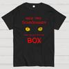 Nice Try Schrödinger Now You Get Into the Box Cotton Summer Casual Cool Loose T-Shirt