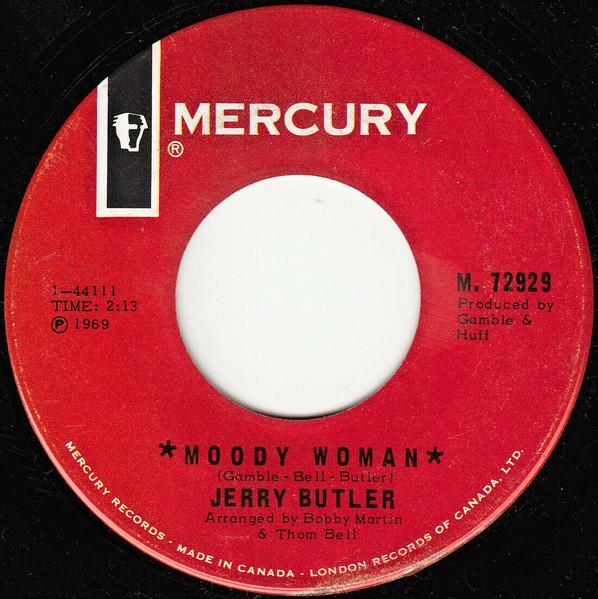 

7inch Record JERRY BUTLER - Moody Woman 72929 Mercury Canada Soul/Funk Used