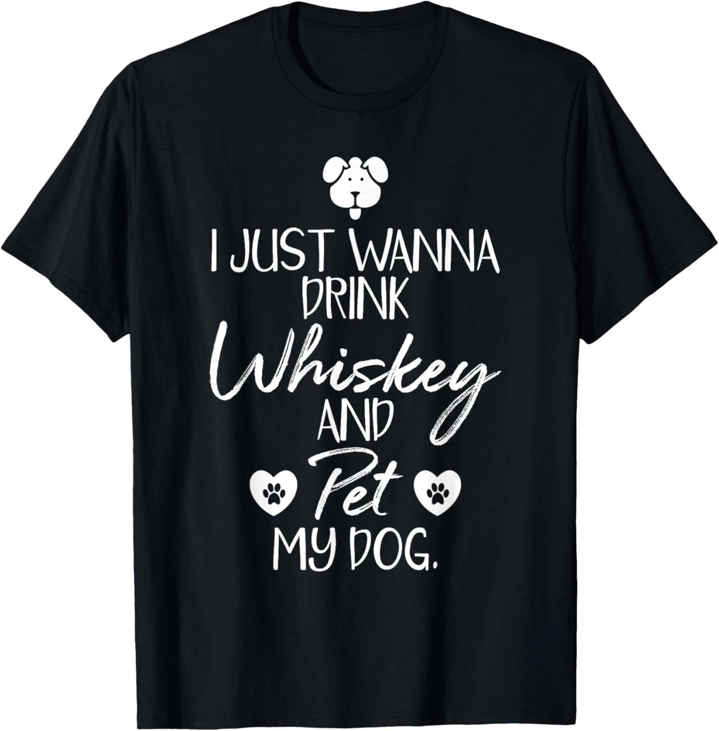 

Drink Whiskey and Pet Dog Lover Pet Fur Baby Gift Unisex T-Shirt S